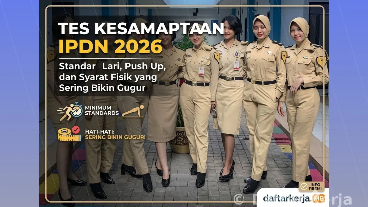 Tes Kesamaptaan IPDN 2026: Standar Lari, Push Up, dan Syarat Fisik yang Sering Bikin Gugur